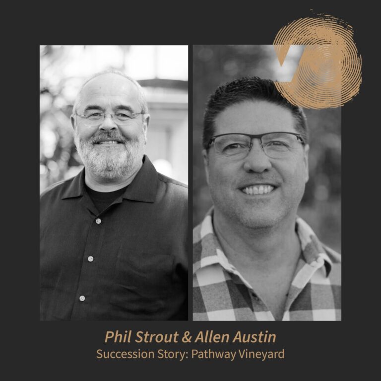 Pastoral Succession Part 4: Pathway Vineyard with Phil Strout and Allen Austin