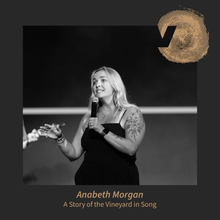 A Story of the Vineyard in Song – Anabeth Morgan